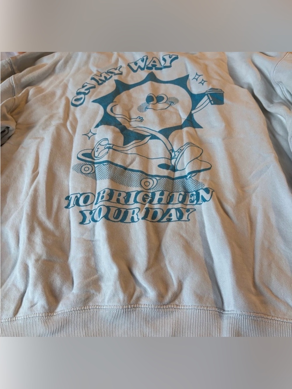 2/$25💌 Graphic Crewneck Sweatshirt - Light Blue "To Brighten Your Day"